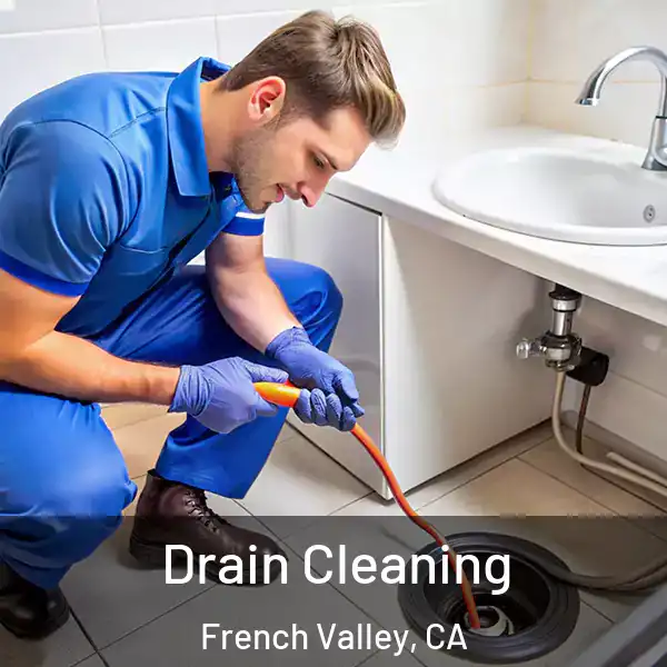  Drain Cleaning French Valley, CA