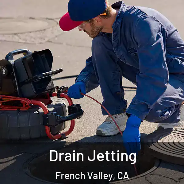  Drain Jetting French Valley, CA