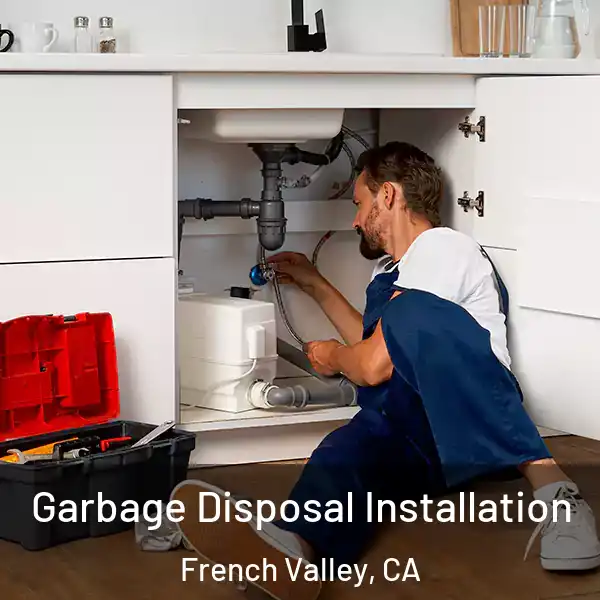  Garbage Disposal Installation French Valley, CA