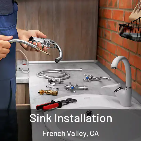  Sink Installation French Valley, CA