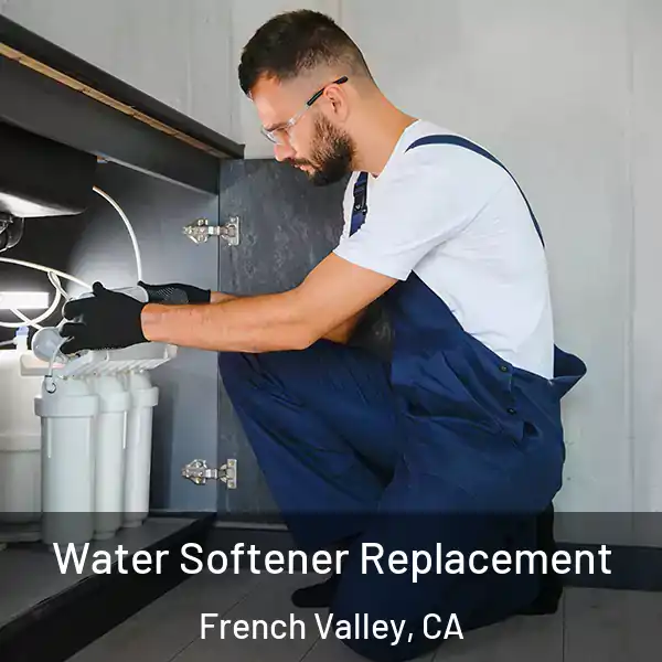  Water Softener Replacement French Valley, CA